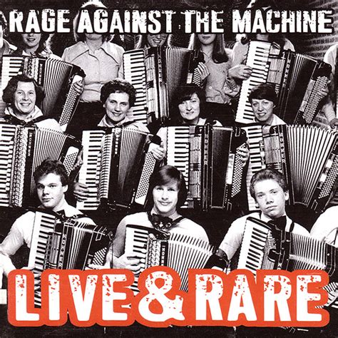 Rage Against The Machine Live And Rare The Album Artwork Archive Flickr