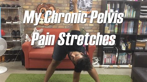 My Chronic Pelvis Pain Stretches Youtube