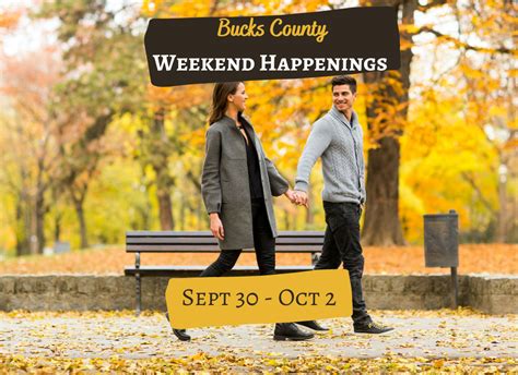bucks county weekend happenings september 30 october 2 bucks happening