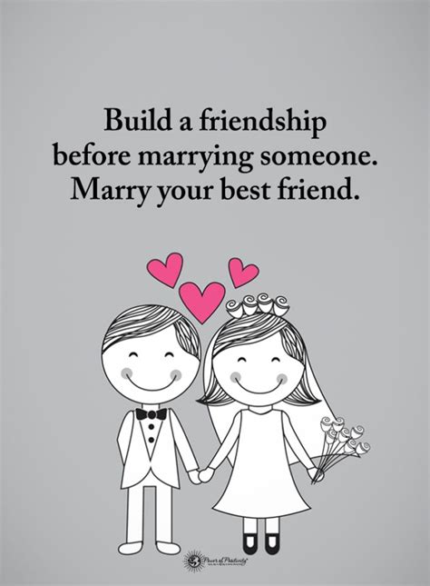 marriage quotes build a friendship before marrying someone marry your best friend marry your