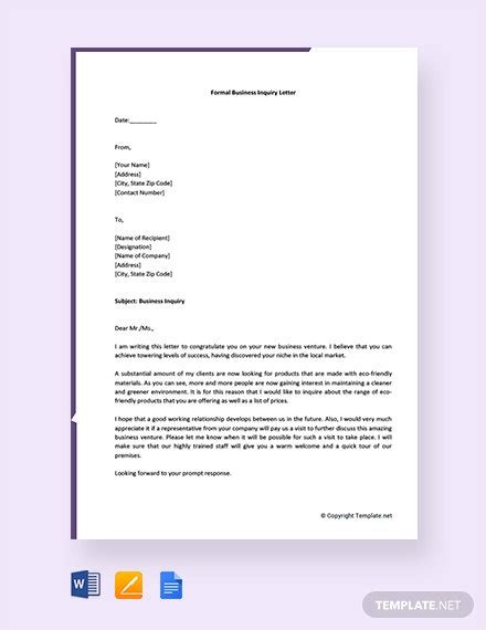 There are all kinds of enquiry letters which differ on purpose but have the same objective to getting a response from recipient's end that satisfies. FREE Formal Business Inquiry Letter Template - Word ...