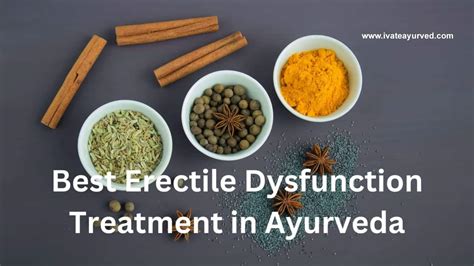 Best Erectile Dysfunction Treatment In Ayurveda Ivate Ayurveda