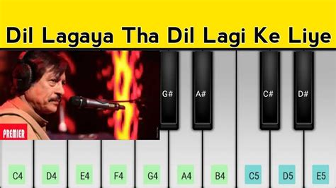 Dil Lagaya Tha Dillagi Ke Liye Piano Tutorial Attaullah Song Youtube