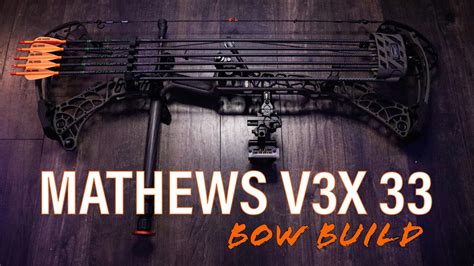 2023 Mathews V3x 33 Bow Build Youtube