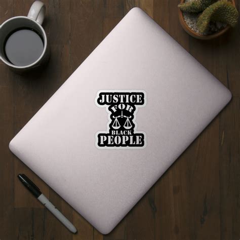 Justice For Black People Justice For Black People Sticker Teepublic