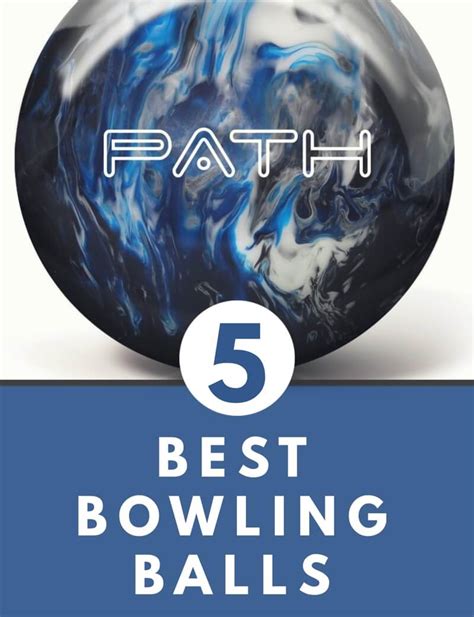 Best Bowling Ball Our Top Picks For 2022