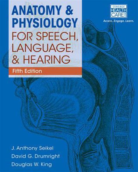 Anatomy And Physiology For Speech Language And Hearing 5th Edition By