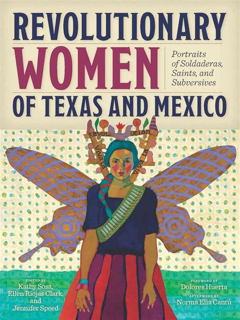 Book Talk With Co Editors Of Revolutionary Women Of Texas And Mexico Womens History Month