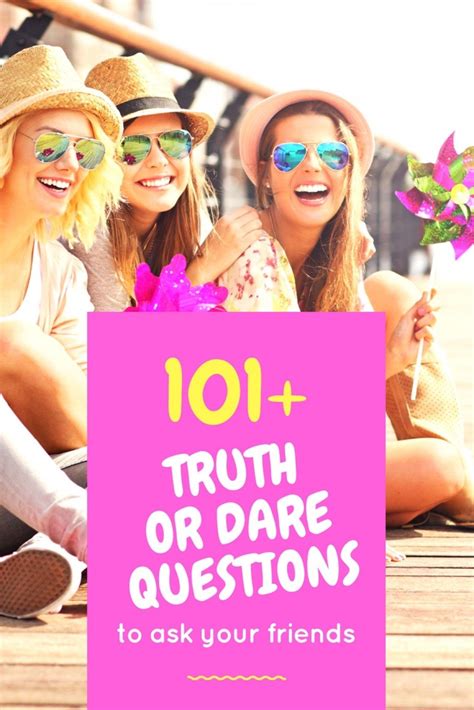 Embarrassing Truth Or Dare Questions To Ask Your Friends Hobbylark