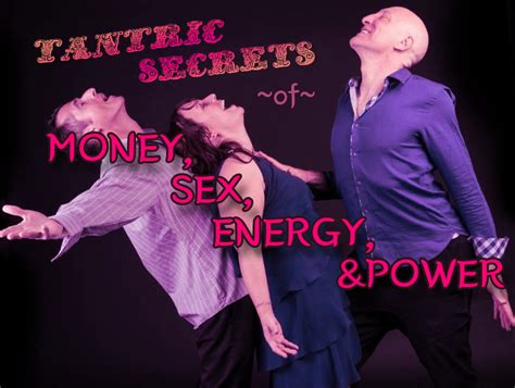 Tantric Secrets Of Money Sex Energy And Power Everyday Tantra