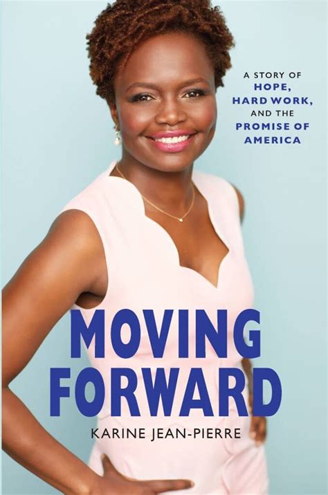 The organizer, activist, political commentator, and author just keeps achieving new heights. Biden Hires Haitian political analyst Karine Jean-Pierre ...