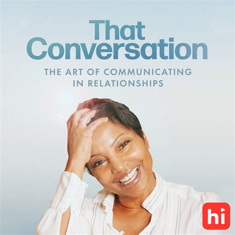That Conversation The Art Of Communicating In Relationships