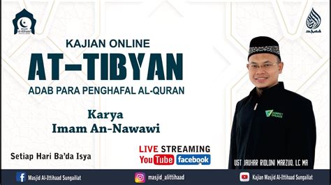 Kajian Online Kitab At Tibyan Adab Adab Penghafal Al Quran Ust Jauhar