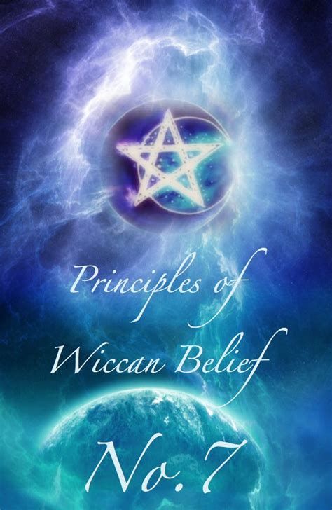 Principles Of Wiccan Belief No7 Wiccan Beliefs Wiccan Books Wiccan