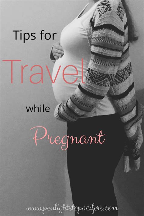 Tips For Traveling While Pregnant Travelling While Pregnant