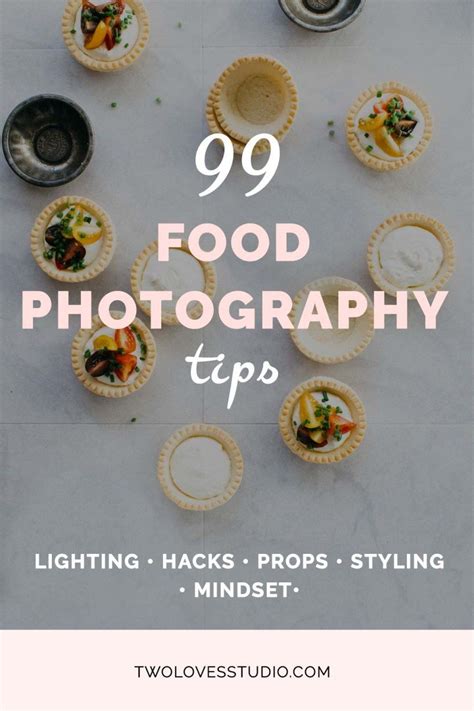 99 Food Photography Tips From Photographers Thatll Blow Your Mind