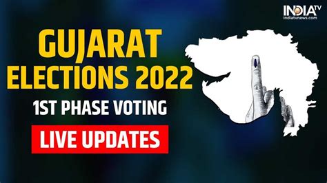 Gujarat Elections 2022 First Phase Voting Updates 89 Seats Saurashtra Kutch Bhuj Morbi Rajkot