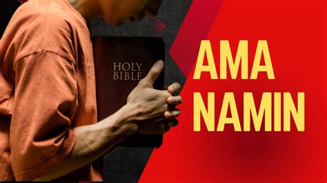 Ama Namin Our Father Tagalog Prayer Lords Prayer Youtube