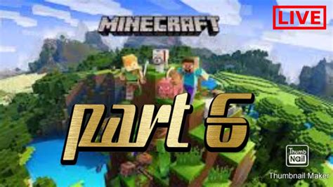 Minecraft Part 6 Youtube