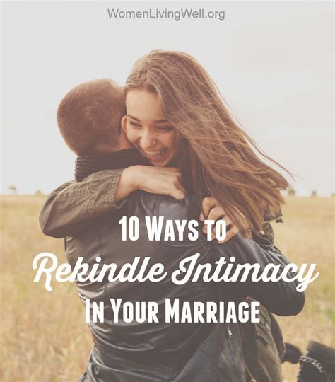 These Are So Good 10 Ways To Rekindle Intimacy In Your Marriage