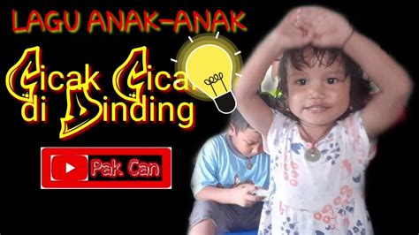 Cicak cicak didinding diam diam merayap datang seekor nyamuk happ lalu di tangkap. LAGU CICAK CICAK DI DINDING - YouTube