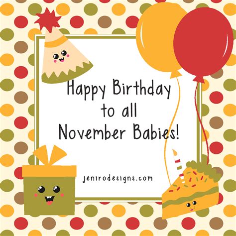 Happy Birthday November Babies Jeni Ro Designs