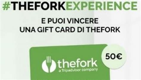 Giveaway Thefork Experience Vinci 20 T Card Da 50€ Da Usare In