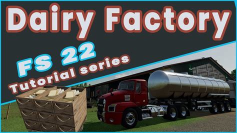 Farming Simulator 22 Dairy Factory Tutorial Series Part 3 YouTube