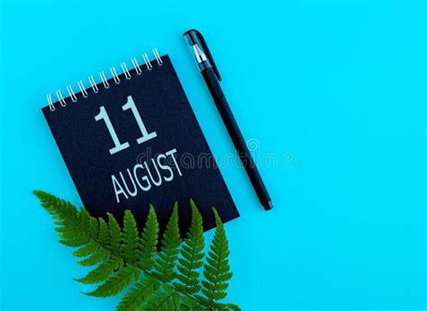 August 11th Day 11 Of Month Calendar Date Black Notepad Sheet Pen
