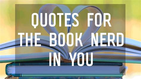 7 Quotes For Book Nerds Youtube