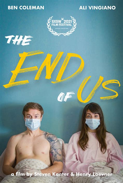 Sxsw 2021 “the End Of Us” Movie Reviews Tv Coverage Trailers Film Festivals
