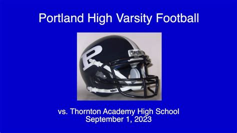 Portland High Varsity Football Vs Thornton Academy September 1 2023