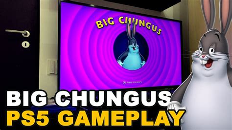 Big Chungus Gameplay On PlayStation 5 YouTube