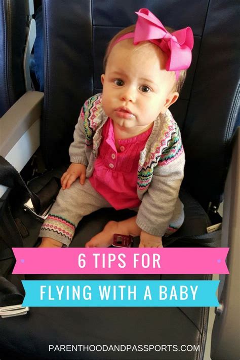 6 Tips For Flying With A Baby A Fool Proof Guide To Infant Air Travel