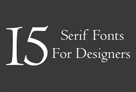 15 Essential Serif Fonts For Designers Creative Beacon