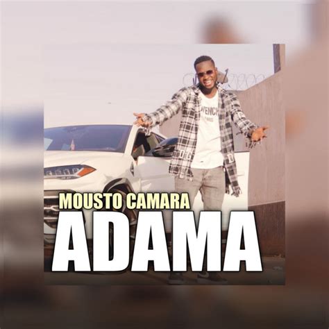 Adama Single By Mousto Camara Spotify