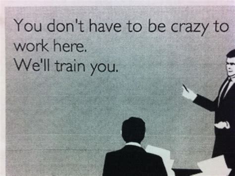Browse +200.000 popular quotes by author, topic, profession, birthday, and more. Job Humor Quotes. QuotesGram