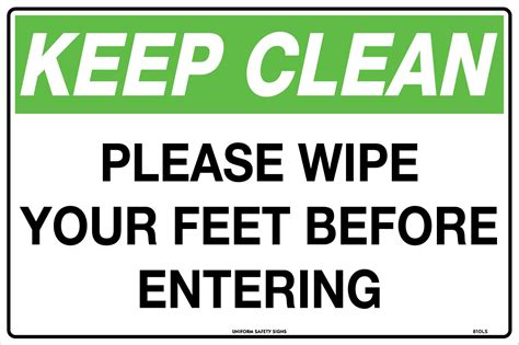 Keep Clean Please Wipe Your Feet Before Entering General Signs Uss