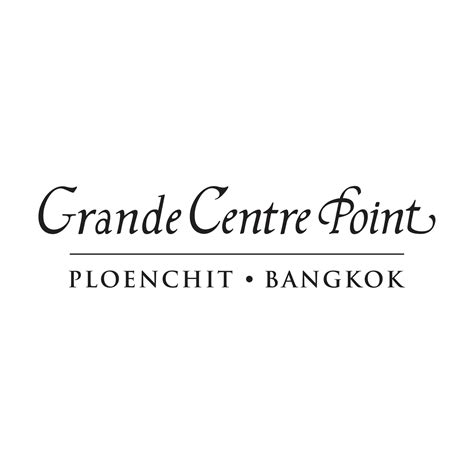 Grande Centre Point Ploenchit Bangkok