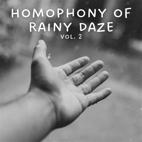 Homophony Of Rainy Daze Vol 2 Album By Moonlight Sonata Spotify