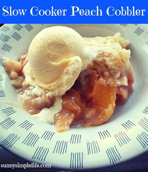 Sunny Simple Life Slow Cooker Peach Cobbler