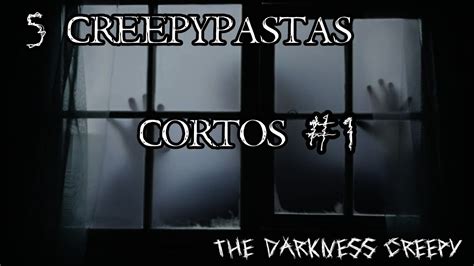 Creepypastas Cortos Youtube