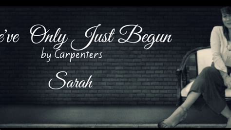 Weve Only Just Begun By The Carpenters Cover Youtube