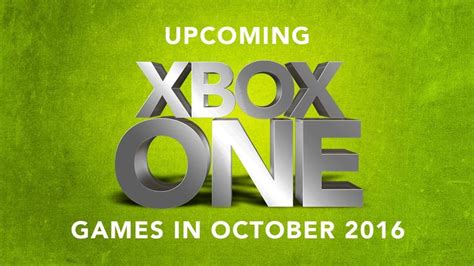 Best Xbox One Games Top 5 Best New Games Coming Out In October 2016