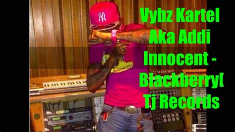 Vybz Kartel Aka Addi Innocent Blackberry [june 2014 Tj Records Tunupmusic Iamtjrecords Youtube