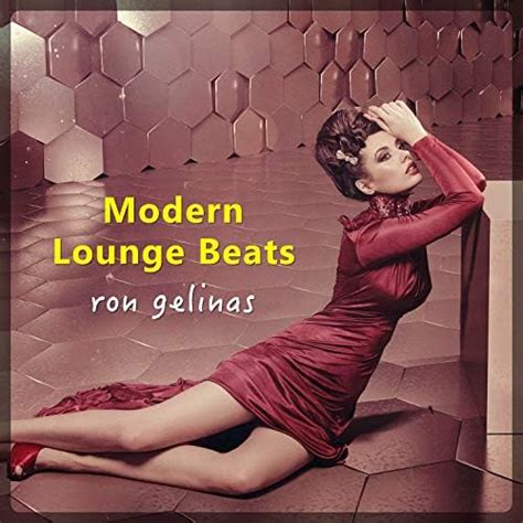Modern Lounge Beats Ron Gelinas Digital Music