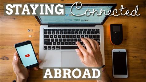 How To Stay Connected While Travelling Traveling Hobby