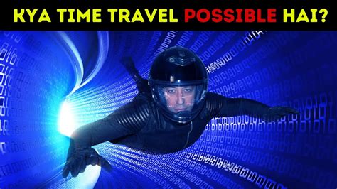 Is Time Travel Possible In Our Universe Time Travel Paradox In