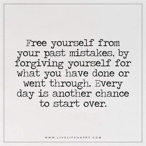 Free Yourself From Your Past Mistakes Starting Over Quotes Over It