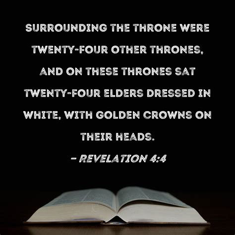 Revelation 44 Surrounding The Throne Were Twenty Four Other Thrones